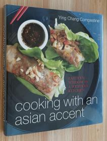 英文书 Cooking with an Asian Accent by Ying Compestine (Author)