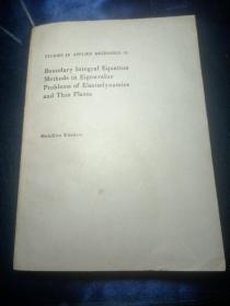 STUDIES IN APPLIED MECHANICS 10
Boundary Integral Equation
Methods in EigenvalueProblems of Elastodynamicsand Thin Plates
(弹性动力学及薄板特征值问题中的的边界积分方程法)