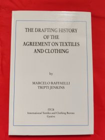 THE DRAFTING HISTORY OF THE AGREEMENT ON TEXTILES AND CLOTHING