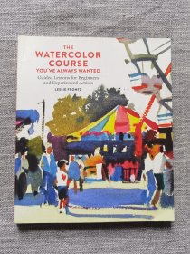 英文原版 The Watercolor Course You've Always Wanted 你一直想要的水彩課程 英文版