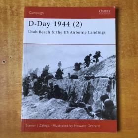 OSPREY PUBLISHING D-Day 1944（2）Utah Beach & the US Airborne Landings 1944年诺曼底登陆(2)犹他海滩和美国空中降落【英文原版 书名以图为准 16开平装 品好看图】