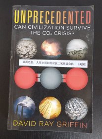 UNPRECEDENTED：CAN CIVIZATION SURVIVE THE CO2 CRISIS？（直面危机：人类文明如何对抗二氧化碳危机）