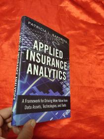 Applied Insurance Analytics: A Framework       （小16开，硬精装）  【详见图】