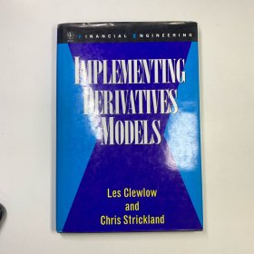 Implementing Derivative Models (Wiley Series in Financial Engineering) 实现衍生品模型【英文版，精装大16开】Derivative