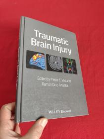 Traumatic Brain Injury （16开，硬精装） 【详见图】