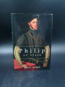 西班牙的飞利浦 Philip of Spain by Henry Kamen 精装 耶鲁大学出版 插图