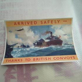 外文老画片 ARRIVED SAFELY一THANKS TO BRITISH CONVOYS（英国护航队）