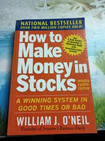 How to Make Money in Stocks：A Winning System in Good Times and Bad, Fourth Edition