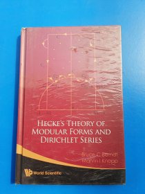 Hecke's Theory of Modular Forms and Dirichlet Series (2nd Printing and Revisions)