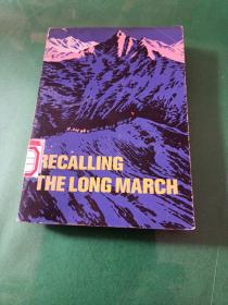 RECALLNG THE LONG MARCH 　 回顾长征 英文版刘伯承 等】