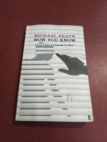 MICHAEL FRAYN NOW YOU KNOW/By the author of Headlong and Spies