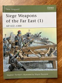 Siege Weapons of the Far East (1) AD612-1300