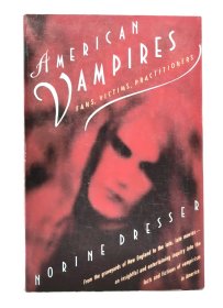 美国吸血鬼文化史 American Vampires : Fans, Victims, Practitioners by Norine Dresser （美国研究）英文原版书