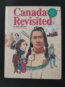 Canada Revisited 加拿大再探 英文原版精装本 1992年