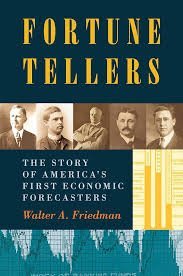 米国最初の经济予测家の物语 Fortune Tellers The Story of America's First Economic Forecasters 米国最初 经济预测家 物语 fortune tellers the story of america's first economi dxf100jq