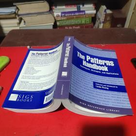 The Patterns Handbook: Techniques, Strategies, and Applications (SIGS Reference Library)