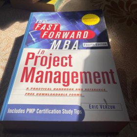 The Fast Forward MBA in Project Management, 4th Edition[快速前进的MBA项目管理，第4版]