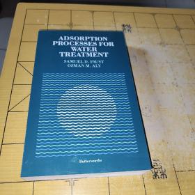 ADSORPTION PROCESSES FOR WATER TREATMENT SAMUEL D.FAUST OSMAN M. ALY上书2箱 Butterworths吸附过程 水 治疗塞缪尔· D ·福斯特·奥斯曼·阿里·巴特沃斯