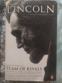 Team of Rivals: The Political Genius of Abraham Lincoln (Film Tie-in Edition)中文译名：《林肯与劲敌幕僚》《无敌》《仁者无敌》