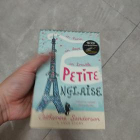 Petite Anglaise:in paris,in love ,in trouble - a true story