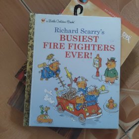 Richard Scarry‘s BUSIEST FIRE FIGHTERS EVER！