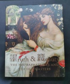 （进口英文原版）Truth and Beauty: The Pre-Raphaelites and the Old Masters