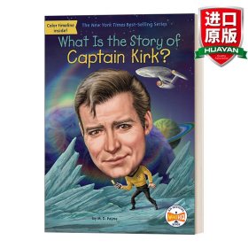 英文原版 What Is the Story of Captain Kirk? 柯克船长的故事是什么? 儿童科普百科 Who HQ系列 英文版 进口英语原版书籍