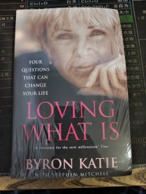 Loving What is：Four Questions That Can Change Your Life 一念之转 : 四句话改变你的人生（英文）