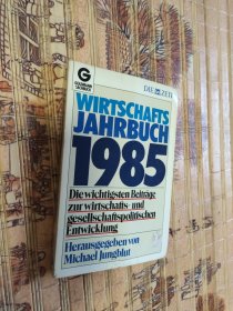 德语 Wirtschafts-Jahrbuch 1985. Die wichtigsten Beiträge zur wirtschafts- und gesellschaftspolitischen Entwicklung Paperback – 1 Jan. 1985