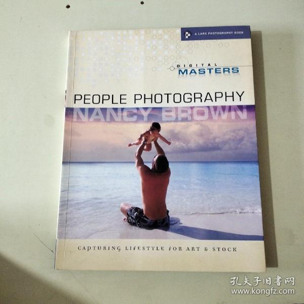 Digital Masters: People Photography: Capturing Lifestyle for Art &amp; Stock[数码大师:人民摄影] 【826】