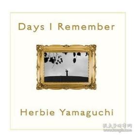 DAYS I REMEMBER，【限量1000本】ハ—ビ—·山口摄影集