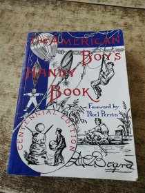 英文原版书 The American Boy's Handy Book: Turn-of-The-Century Classic of Crafts and Activities 《美国男孩手册：世纪之交手工艺品和活动经典》 Daniel Carter Beard (Author)