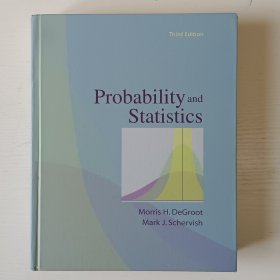 英文原版书 Probability and Statistics hardcover - 3rd Edition 2002 by Morris H. DeGroot; Mark J. Schervish