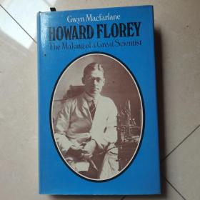 Howard Florey the Making of a Great Scientist      m