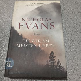 NICHOLAS EVANS DIE WIR AM MEISTEN LIEBEN