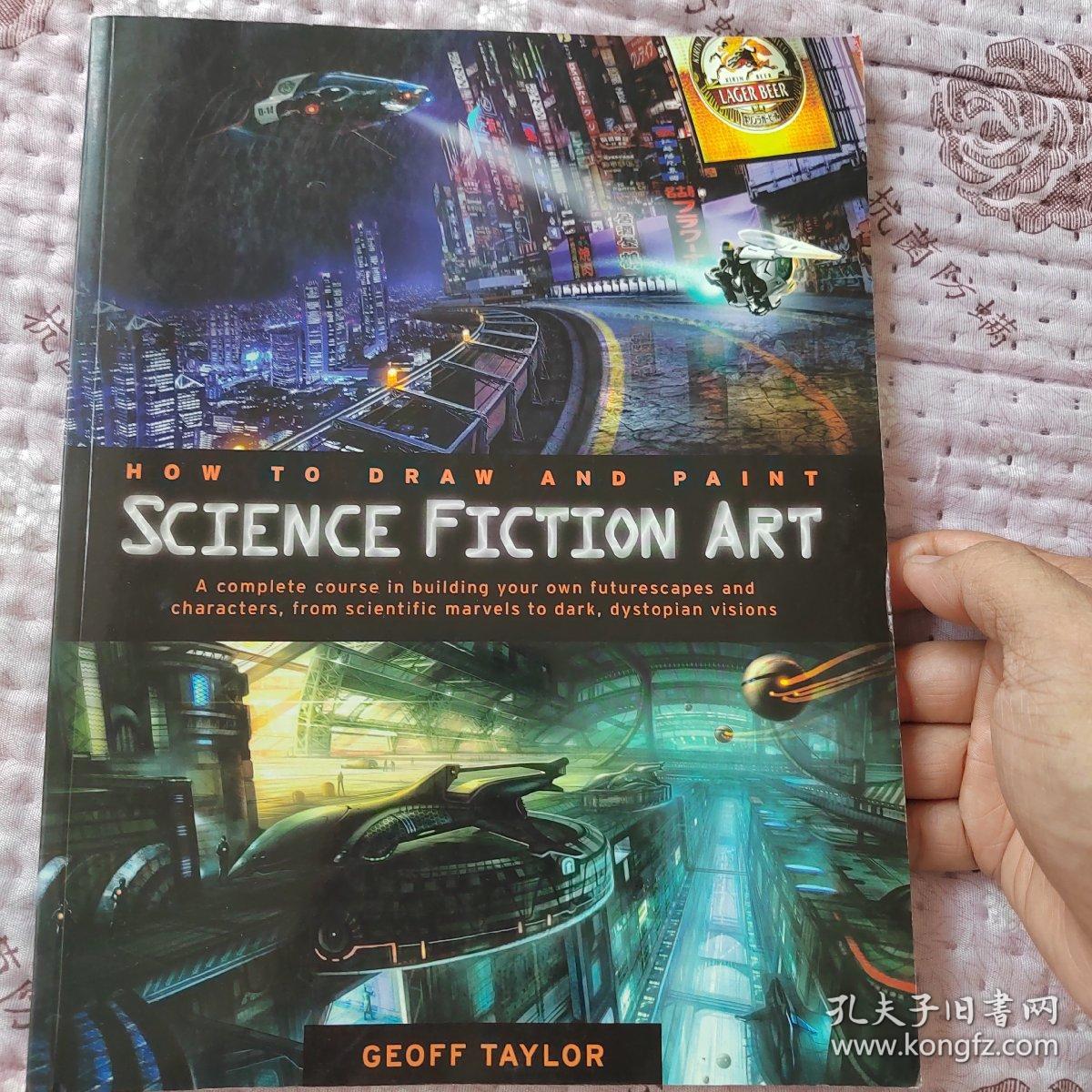 How to Draw and Paint Science Fiction Art