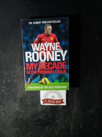 Wayne Rooney: My Decade in the Premier League