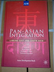 Pan-Asian Integration：Linking East and South Asia