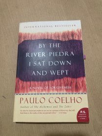 By the River Piedra I Sat Down and Wept：A Novel of Forgiveness