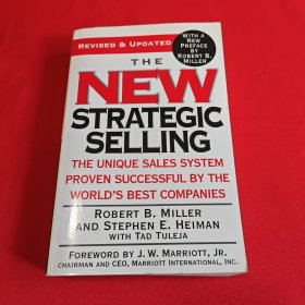 The New Strategic Selling: The Unique Sales System Proven Successful by the World's Best Companies