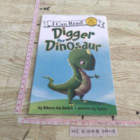 Digger the Dinosaur (My First I Can Read)