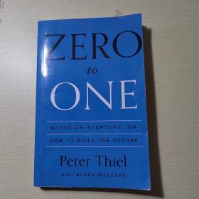 Zero to One：Notes on Startups, or How to Build the Future