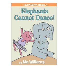 Elephants Cannot Dance!：Elephants Cannot Dance! 小象小猪系列：小象不会跳舞 ISBN9781423114109