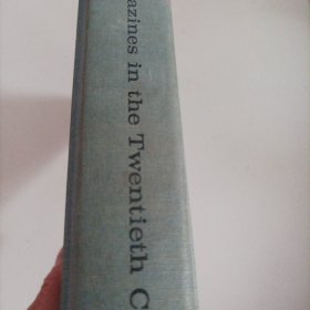 二十世纪的杂志（英文，精装，1964年版，总484页）（内页内容:现代杂志的诞生;广告:它的成长和影响;不断扩大的杂志市场;行业经济结构;杂志的发行与物流;麻烦缠身的巨人;去世的老领导人;幸运下来的老领导人;新领袖:传教士;新领袖:商人;模仿功能;压缩膨胀;大众杂志;少数文化杂志;1900一1964年的杂志评估;）