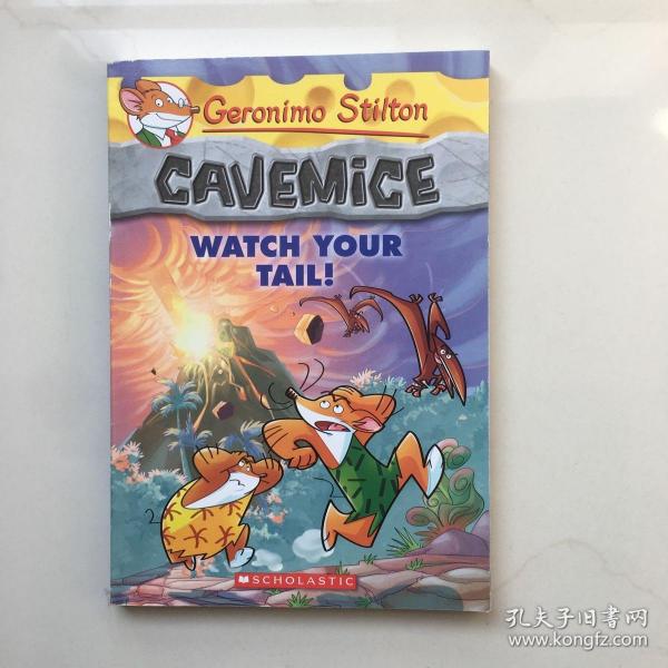 Geronimo Stilton Cavemice #2: Watch Your Tail![老鼠记者穴居鼠系列2：当心你的尾巴！]