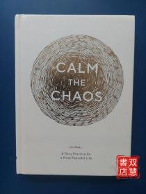 CALM
THE
CHAOS