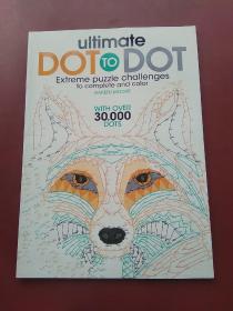 Ultimate Dot to Dot: Extreme Puzzle Challenges to Complete and Colour