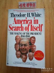 America in Search of Itself: The Making of the President 1956-1980【英文原版】