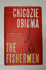 The Fishermen A Novel 希戈齐奥比奥马 精装 Chigozie Obioma
