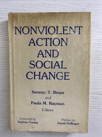 Nonviolent Action and Social Change  非暴力行动与社会变革 （1979年英文原版）16开（精装如图、内页干净）